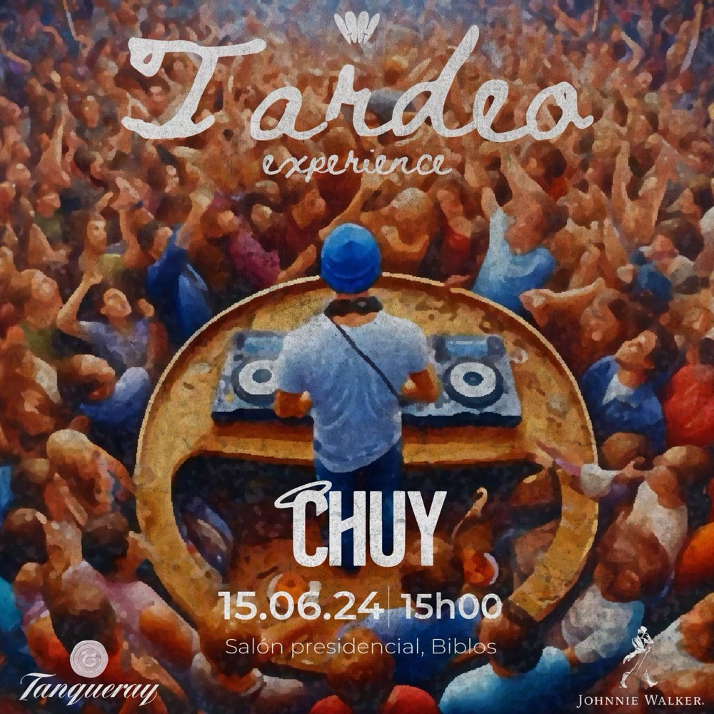 Afiche de Tardeo, Chuy, 15.06.24